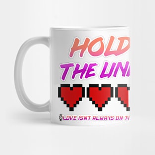 Hold the line Mug